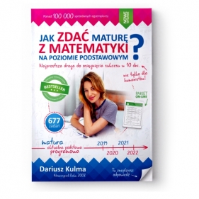 Jak zdać maturę z matematyki na poziomie podstawowym - Dariusz Kulma