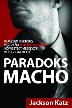 Paradoks Macho - Katz Jackson<br />