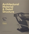 Architectural Material & Detail Structure Glass Russell Brown