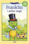 Czytamy z Franklinem. Franklin i pokaz magii Paulette Bourgeois