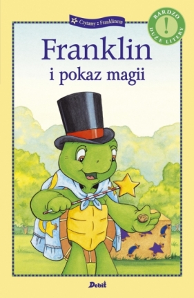 Czytamy z Franklinem. Franklin i pokaz magii - Paulette Bourgeois