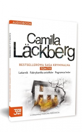 Latarnik / Fabrykantka aniołków / Pogromca lwów (Audiobook) - Camilla Läckberg