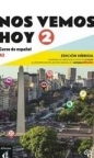 Nos Vemos Hoy A2 Edición hibrida - Opracowanie zbiorowe