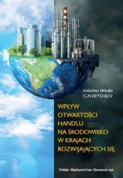 Wpływ otwartości handlu na środowisko w krajach rozwijających się - Antonina-Viktoriia Gavryshkiv