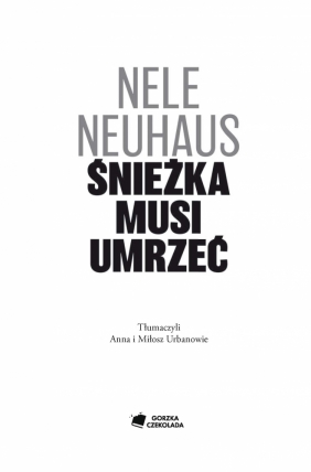 Śnieżka musi umrzeć - Nele Neuhaus