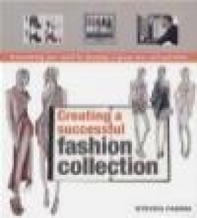 Creating a Successful Fashion Collection Steven Faerm