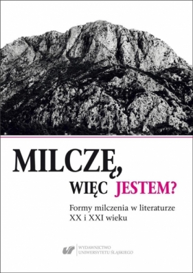 Milczę, więc jestem? - Agnieszka Nęcka, Emilia Wilk-Krzyżowska, Natalia Żórawska-Janik