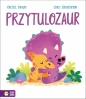 Przytulozaur - Rachel Bright