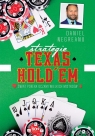 Strategie Texas Hold'em. Świat pokera oczami wielkich mistrzów