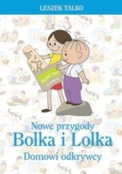 Nowe przygody Bolka i Lolka. Domowi odkrywcy - Leszek Talko
