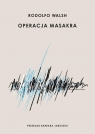 Operacja Masakra Rodolfo Walsh