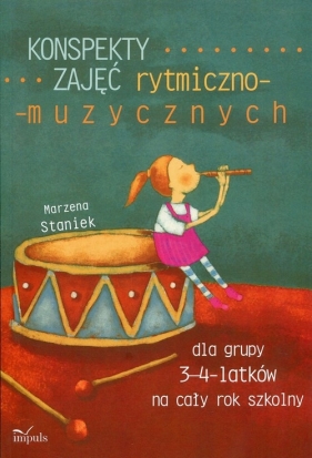 Konspekty zajęć rytmiczno-muzycznych - Marzena Staniek