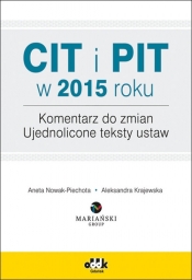 CIT i PIT w 2015 roku. Komentarz do zmian.