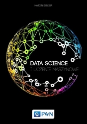 Data Science i uczenie maszynowe - Szeliga Marcin