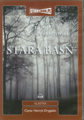 Stara baśń (audiobook) - Józef Ignacy Kraszewski