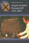 Związek Inwalidów Wojennych RP 1919-2009 Dobroński Adam Czesław