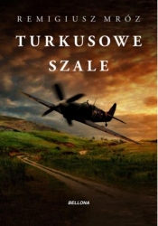 Turkusowe szale - Remigiusz Mróz