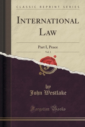 International Law, Vol. 1 - Westlake John