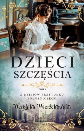Dzieci szczęścia DL - Weronika Wierzchowska