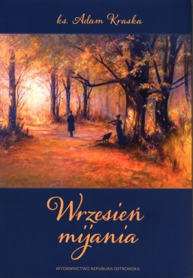 Wrzesień mijania - Kraska Adam