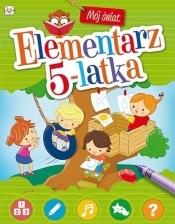 Mój świat. Elementarz 5-latka - Opracowanie zbiorowe