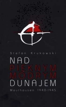 Nad pięknym modrym Dunajem - Stefan Krukowski