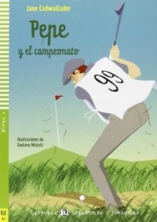 Pepe y el campeonato książka +CD A2 - Jane Cadwallader