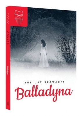 Balladyna - Juliusz Słowacki