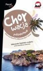 Chorwacja południowa Dubrownik, Makarska, Trogir, Split, Zadar, Szybenik, Solta Pascal Lajt - Aleksandra Zagórska-Chabros