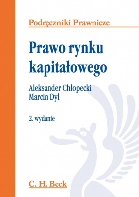 Prawo rynku kapitałowego - Chłopecki Aleksander, Dyl Marcin