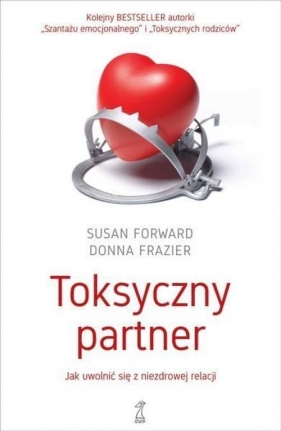 Toksyczny partner. - Donna Frazier, Susan Forward