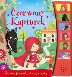 Czerwony Kapturek. Naciśnij przycisk - Opracowanie zbiorowe