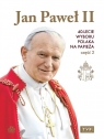 Jan Paweł II. 40-lecie wyboru na papieża cz.2 DVD