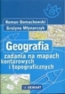 Geografia zadania na mapach konturowych i topograficznych Gimnazjum Domachowski Roman, Młynarczyk Grażyna