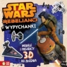 Modele 3D do złożenia. Star Wars Rebelianci