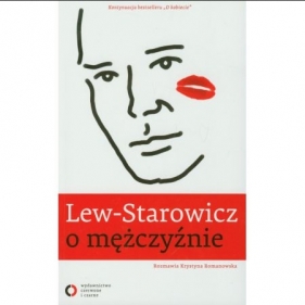 Lew-Starowicz o mężczyźnie - Romanowska Krystyna, Lew-Starowicz Zbigniew