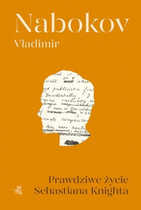 Prawdziwe życie Sebastiana Knighta - Nabokov Vladimir