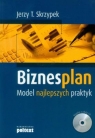 Biznesplan Model najlepszych praktyk z płytą CD Skrzypek Jerzy T.