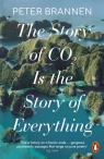 The Story of CO2 Is the Story of Everything Peter Brannen