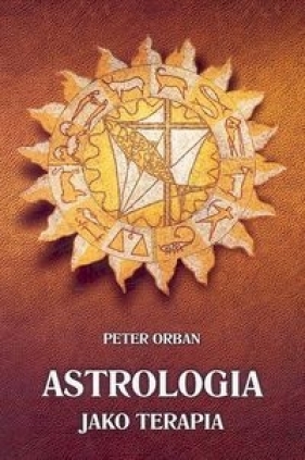 Astrologia jako terapia - Orban Peter