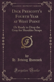 Dick Prescott's Fourth Year at West Point
