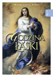 Godzina Łaski - Małgorzata Pabis