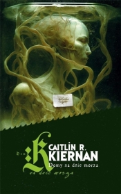 Domy na dnie morza - Caitlin R. Kiernan