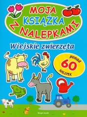 Wiejskie zwierzęta Moja książka z nalepkami