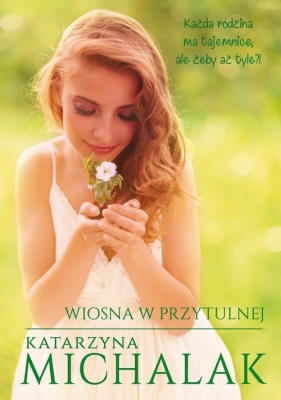 Wiosna w Przytulnej - Katarzyna Michalak