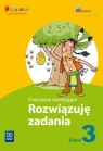 Rozwiązuję zadania 3 Ćwiczenia rozwijające edukacja wczesnoszkolna Hanisz Jadwiga