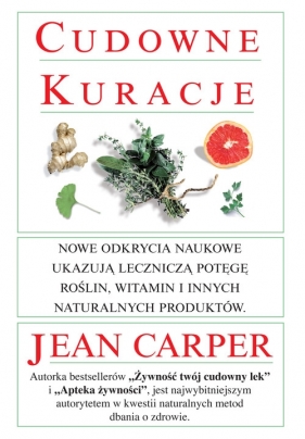 Cudowne kuracje - Carper Jean