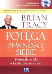 Potęga pewności siebie (Audiobook) - Brian Tracy