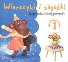 Wierszyki i zagadki dla przedszkolnej gromadki 1 - Michalec Bogusław
