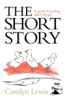 The Short Story. a Guide to Writing Short Stories Lewis Carolyn